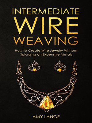 cover image of Intermediate Wire Weaving